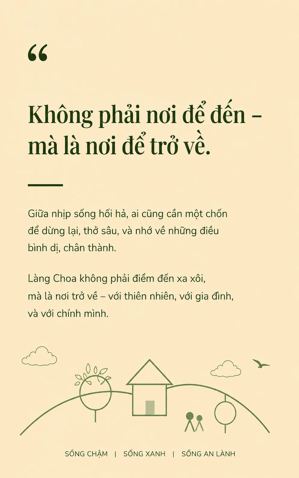 Không phải nơi để đến – mà là nơi để trở về